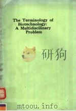 THE TERMINOLOGY OF BIOTECHNOLOGY:A MULTIDISCILINARY PROBLEM（ PDF版）