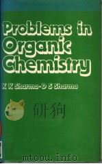 PROBLEMS IN ORGANIC CHEMISTRY PDF电子版封面 K.K.SHARMA D.S.SHARMA