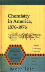 CHEMISTRY IN AMERICA,1876-1976 PDF电子版封面