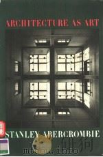 ARCHITECTURE AS ART PDF电子版封面