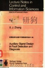 LECTURE NOTES IN CONTROL AND INFORMATION SCIENCES 134 AULILIARY SIGNAL DESIGN IN FAULT DETECTION A PDF电子版封面