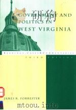 GOVERNMENT AND POLITICS IN WEST VIRGINIA THIRD EDITION PDF电子版封面 0536592349