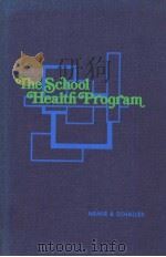 THE SCHOOL HEALTH PROGRAM FOURTH EDITION PDF电子版封面 0721667481