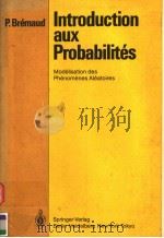 INTRODUCTION AUX PROBABILITES PDF电子版封面 0387136126