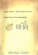 GURRENT PHYSICS SOURCES AND COMMENTS STRING THEORY IN FOUR DIMENSIONS PDF电子版封面