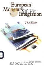EUROPEAN MONETARY INTEGRATION THE EURO PDF电子版封面 0324317875 GEORGE K.ZESTOS
