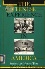 THE CHINESE EXPERIENCE IN AMERICA PDF电子版封面 0253203872 SHIH-SHAN HENRY TSAI