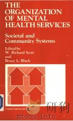 THE ORGANIZATION OF MENTAL HEALTH SERVICES  SOCIETAL AND COMMUNITY SYSTEMS（ PDF版）
