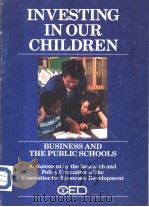 INVESTING IN OUR CHILDREN     PDF电子版封面  087186780X   