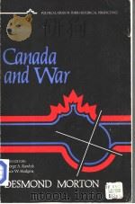 CANADA AND WAR A MILITARY AND POLITICAL HISTORY PDF电子版封面 0409852406 DESMOND MORTON