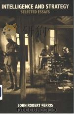 INTELLIGENCE AND STRATEGY  SELECTED ESSAYS（ PDF版）