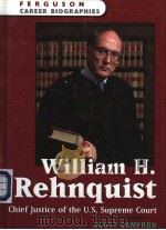 WILLIAM H.REHNQUIST CHIEF JUSTICE OF THE U.S. SUPREME COURT PDF电子版封面 0816058881 SCOTT CAMERON