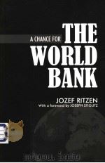 A CHANCE FOR THE WORLD BANK PDF电子版封面 1843311623 JOZEF RITZEN