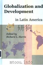 INTERNATIONAL STUDIES IN SOCIAL SCIENCE VOLUME 9 GLOBALIZATION AND DEVELOPMENT IN LATIN AMERICA PDF电子版封面 189716002X RICHARD L.HARRIS