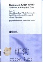 RUSSIA AS GREAT POWER DIMENSIONS OF SECURITY UNDER PUTIN PDF电子版封面 0415359961