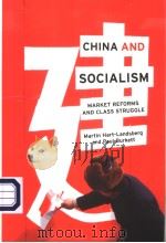 CHINA AND SOCIALISM MARKET REFORMS AND CLASS STRUGGLE PDF电子版封面 1583671234