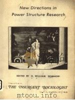 NEW DIRECTIONS IN POWER STRUCTURE PESEARCH THE INSURGENT SOCIOLOGIST PDF电子版封面 G. WILLIAM DOMHOFF