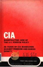 MANIPULATING ARM OF THE U.S. FOREIGN POLICY 40 YEARS OF CIA MANOEUVRES AGAINST FREEDOM AND HUMAN DI PDF电子版封面 BY PANDIT SHEEL BHADRA YAJEE
