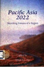 PACIFIC ASIA 2022  SKETCHING FUTURES OF A REGION（ PDF版）