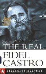 THE REAL FIDEL CASTRO LEYCESTER COLTMAN PDF电子版封面 0300107609 WITH A FOREWORD BY JULIA E. SW