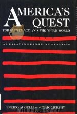 AMERICA'S QUEST FOR SUPREMACY AND THE THIRD WORLD A GRAMSCIAN ANALYSIS PDF电子版封面 0861879309 ENRICO AUGELLI AND GRAIG MURPH