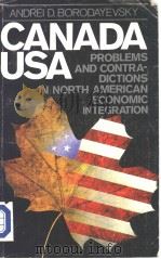 ANDREI D.BORODAYEVSKY USA PROBLEMS AND CONTRADICTIONS IN NORTH AMERICAN ECONOMIC INTEGRATION PDF电子版封面