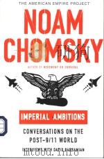 IMPERIAL AMBITIONS CONVERSATIONS ON THE POST-9/11 WORLD PDF电子版封面 080507967X