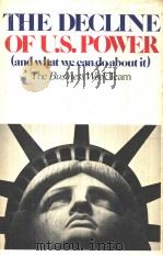 THE DECLINE OF U.S. POWER AND WHAT WE CAN DO ABOUT IT THE BUSINESS WEEK TEAM PDF电子版封面 0395292484 BRUCE NUSSBAUM EDWARD M. MERV
