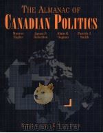 THE ALMANAC OF CANADIAN POLITICS SECOND EDITION PDF电子版封面 0195411412 MUNROE EAGLES JAMES P. BICKER