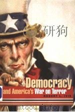 DEMOCRACY AND AMERICA'S VAR ON TERROR PDF电子版封面 0817314431 ROBERT L. IVIE