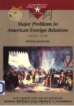 MAJOR PROBLEMS IN AMERICAN FOREIGN RELATIONS VOLUME I: TO 1920 FIFTH EDITION PDF电子版封面 0395938848 DENNIS MERRILL THOMAS G. PATE