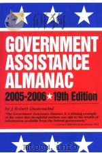 GOVERNMENT ASSISTANCE ALMANAC 2005-2006 PDF电子版封面 0780807006 J.ROBERT DUMOUCBEL