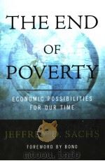 THE END OF POVERTY ECONOMIC POSSIBILITIES FOR OUR TIME PDF电子版封面 1594200459 JEFFREY D.SACHS