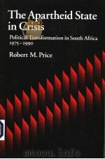 THE APARTHEID STATE IN CRISIS  POLITICAL TRANSFORMATION IN SOUTH AFRICA 1975-1990（ PDF版）