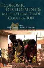 ECONOMIC DEVELOPMENT AND MULTILATERAL TRADE COOPERATION PDF电子版封面 0821360639 SIMON J.EVENETT AND BERNARD M.