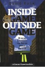 INSIDE GAME OUTSIDE GAME WINNING STRATEGIES FOR SAVING URBAN AMERICA PDF电子版封面 0815776500 DAVID RUSK