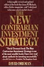 THE NEW CONTRARIAN INVESTMENT STRATEGY     PDF电子版封面  0394523644  DAVID DREMAN 