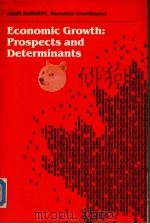 ECONOMIC GROWTH: PROSPECTS AND DETERMINANTS PDF电子版封面 0802072658 JOHN SARGENT RESEARCH COORDIN