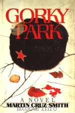 GORKY PARK PDF电子版封面 0394517482 MARTIN CRUZ SMITH
