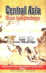 CENTRAL ASIA SINCE INDEPENDENCE PDF电子版封面 8175411643 K.WARIKOO MAHAVIR SINGH