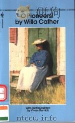 O PIONEERS! PDF电子版封面 055321358X WILLA CATHER