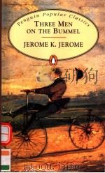 THREE MEN ON THE BUMMEL PDF电子版封面 0140621458 JEROME K.JEROME