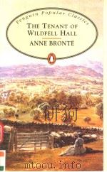 THE TENANT OF WILDFELL HALL PDF电子版封面 0140620435 ANNE BRONTE