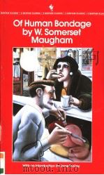 OF HUMAN BONDAGE     PDF电子版封面  055321392X  W.SOMERSET MAUGHAM 