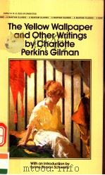 THE YELLOW WALLPAPER AND OTHER WRITINGS（ PDF版）