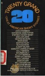 TWENTY GRAND GREAT AMERICAN SHORT STORIES PDF电子版封面 0553248499