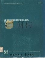 FAO FISHERIES TECHNICAL PAPER NO.216 MINCED FISH TECHNOLOGY:A REVIEW PDF电子版封面 9251011303