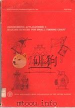 FAO FISHERIES TECHNICAL PAPER NO.229  ENGINEERING APPLICATIONS：2  HAULING DEVICES FOR SMALL FISHING（ PDF版）