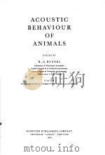 ACOUSTIC BEHAVIOUR OF ANIMALS 1963 PDF电子版封面 R.-G.BUSNEL