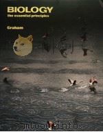 BIOLOGY THE ESSENTIAL PRINCIPLES PDF电子版封面 0030578388 TOM M.GRAHAM